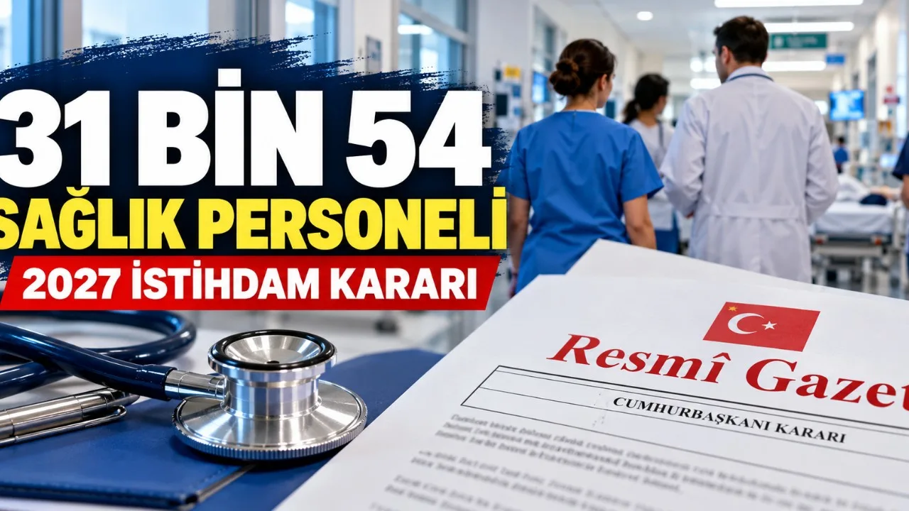 31 Bin 54 Sağlık Personeli İçin Karar Resmen Yayınlandı