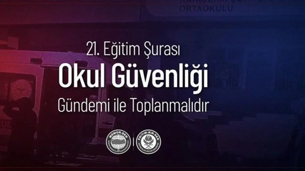 Eğitim-Bir-Sen'den okul güvenliği çağrısı