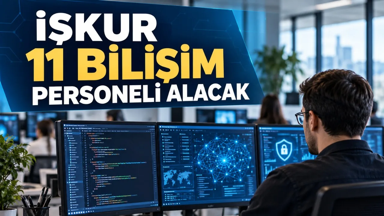 İŞKUR 11 Bilişim Personeli Alacak: KPSS Şartsız Başvuru